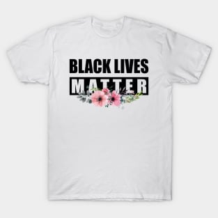 Black Lives Matter Pink Flowers T-Shirt